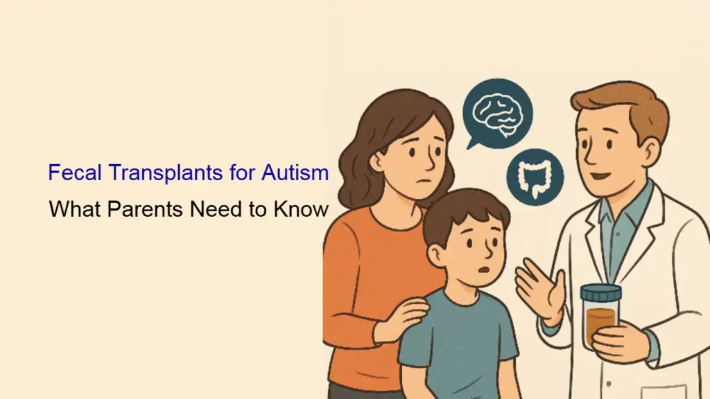 Fecal Transplants for Autism