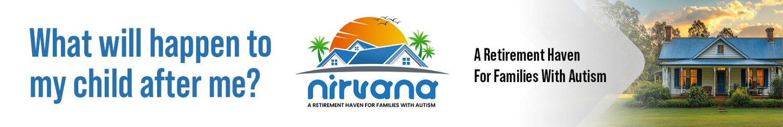 Nirvana - Retirement heaven for family with autism